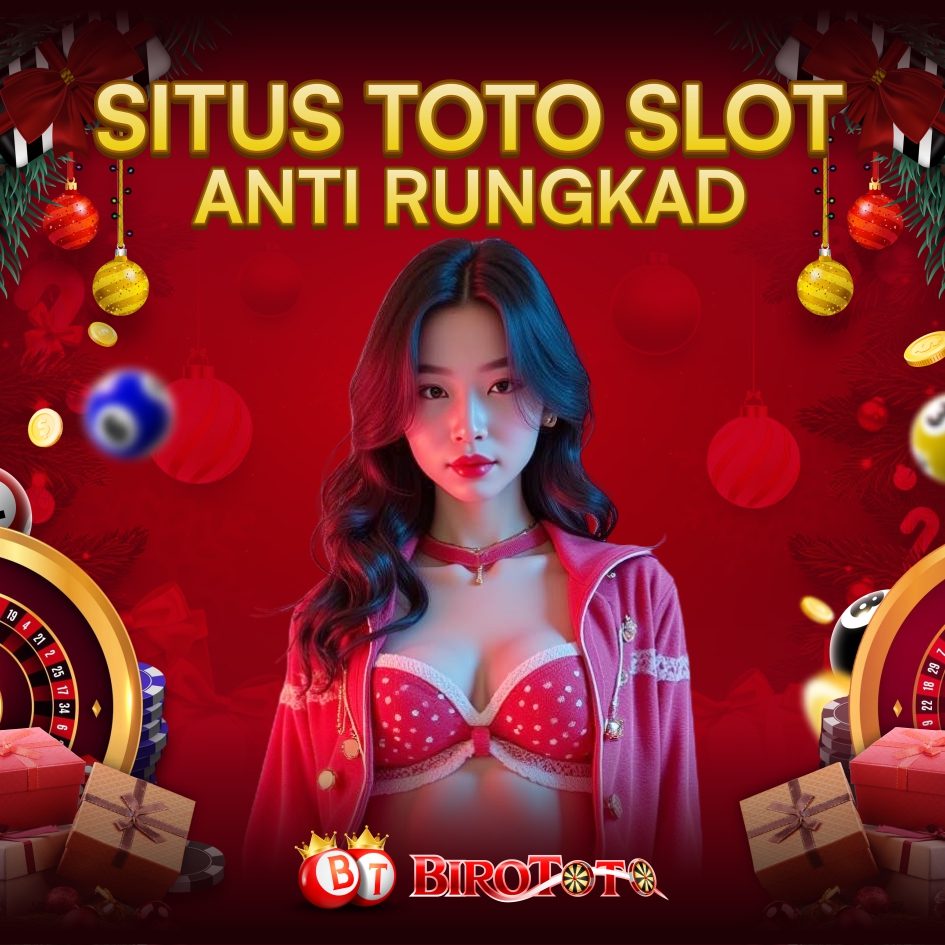 BIROTOTO Login Situs Toto Slot Online Mudah Maxwin Sekarang!